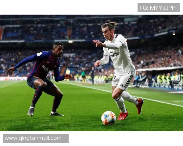 皇马与巴萨激战正酣精彩直播尽在此刻不容错过